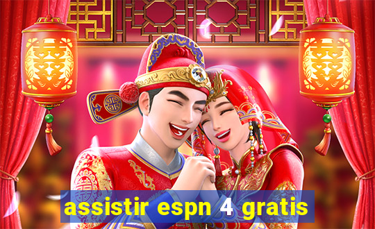 assistir espn 4 gratis